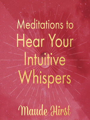 cover image of Meditations to Hear Your Intuitive Whispers